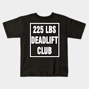 deadlift 225 Kids T-Shirt